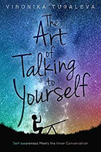 The Art of Talking to Yourself by Vironika Tugaleva