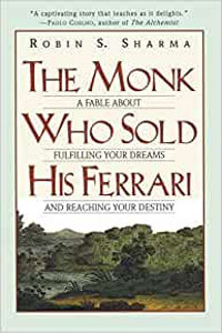 The Monk Who Sold His Ferarri by Robin Sharma