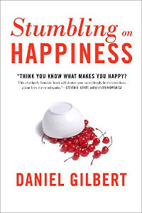 Stumbling on Happiness by Dan Gilbert