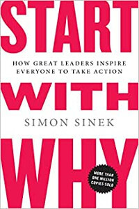 Start with Why by Simon Sinek