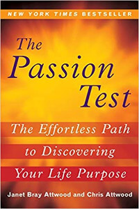 The Passion Test by Janet Bray Attwood and Chris Attwood