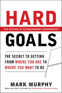 Hard Goals by Mark Murphy
