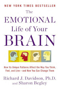 The Emotional Life of Your Brain by Richard Davidson
